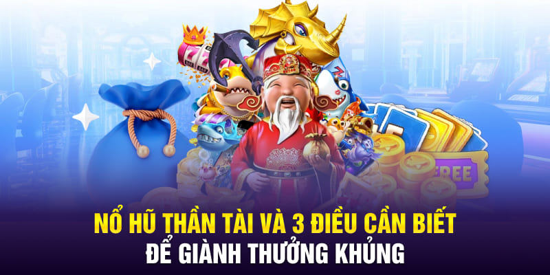 no-hu-than-tai-va-3-dieu-can-biet-de-gianh-thuong-khung